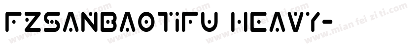 FZSanBaoTiFU Heavy字体转换